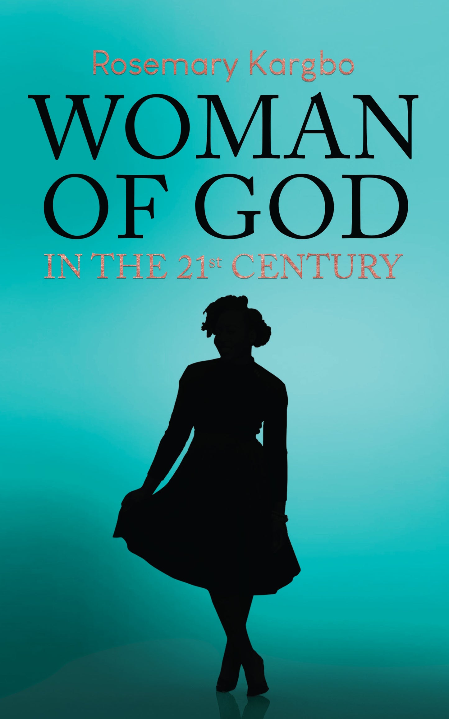 Woman of God in The 21st Century (OUT NOW!)